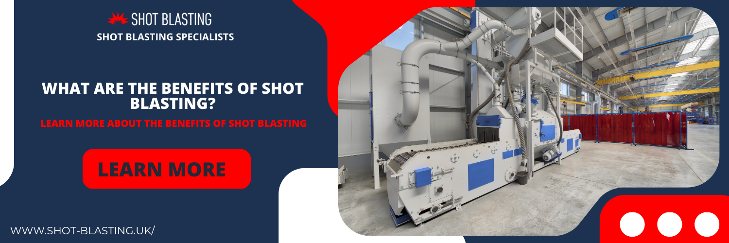 what are the benefits of shot blasting in Brownhills?
