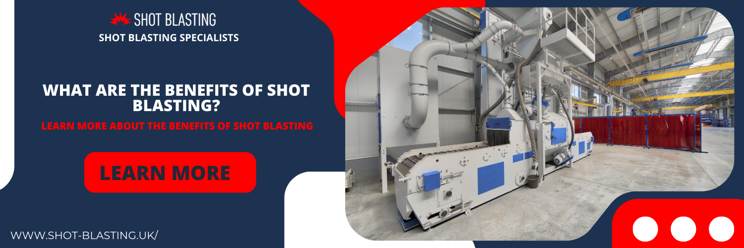 what are the benefits of shot blasting in Litherland?